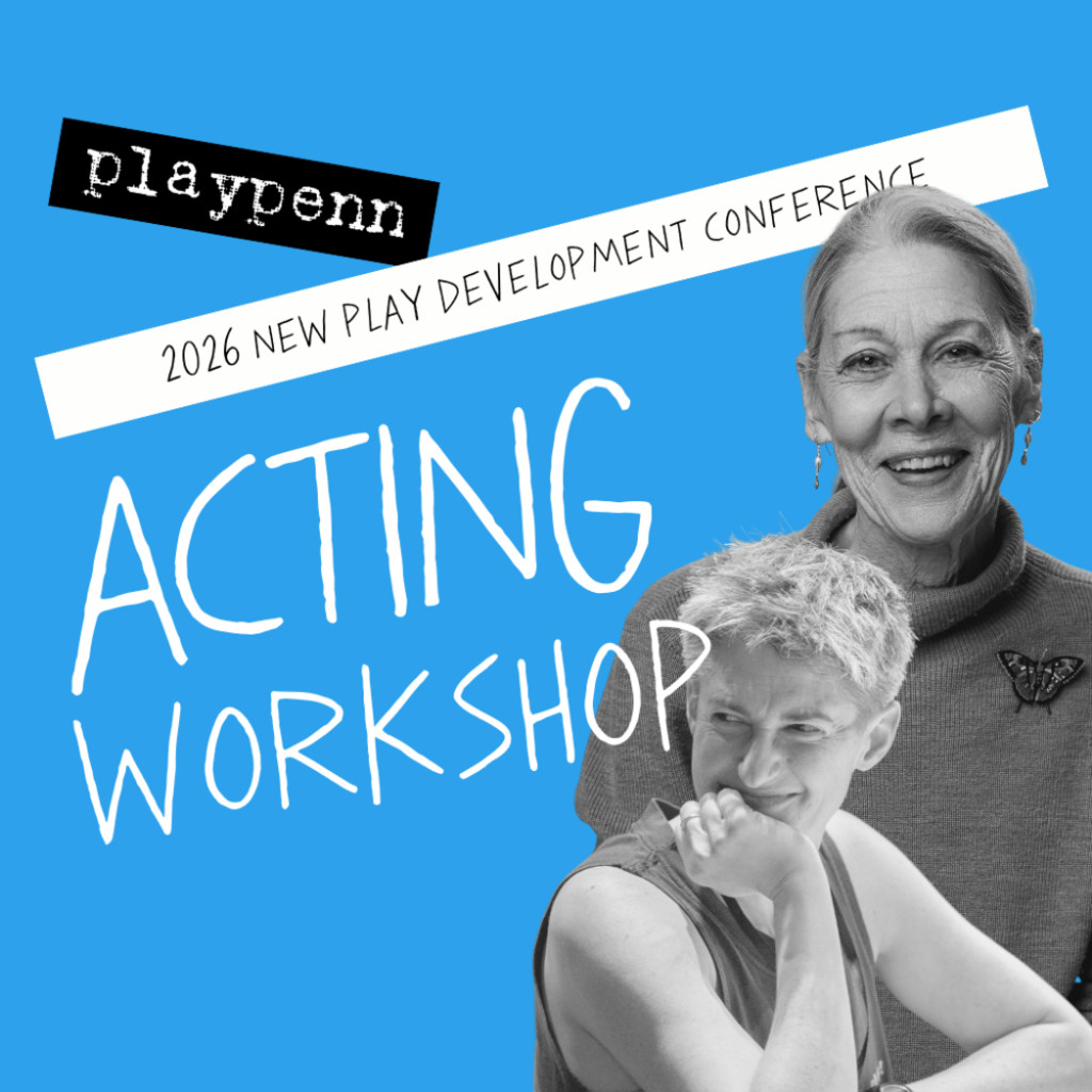 Acting Practices and Approaches for Working on New Play Development/Readings