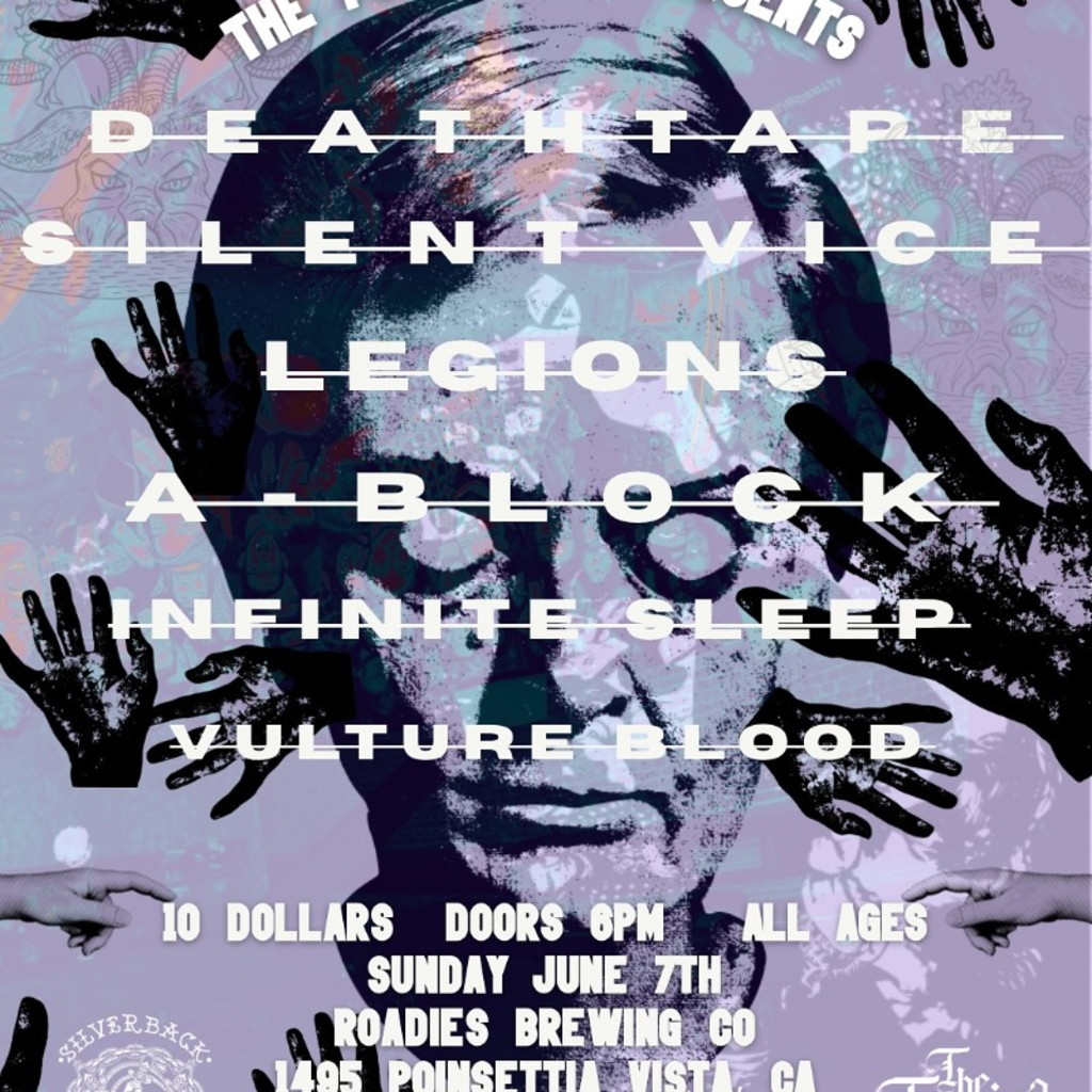 DEATH TAPE, SILENT VICE, LEGIONS, A-BLOCK, INFINITE SLEEP & VULTURE BLOOD