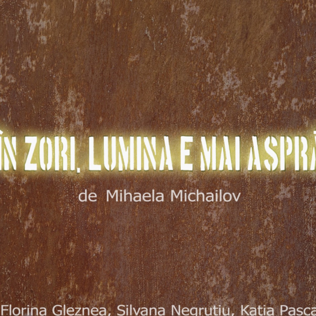 În zori, lumina e mai aspră