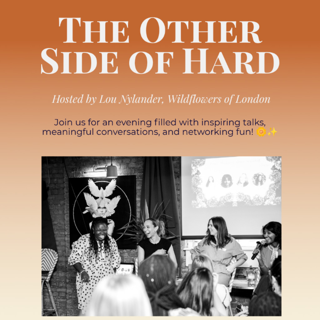 Event poster titled "The Other Side of Hard" on an orange-to-cream gradient background, with an illustrated dried flower stem on the left. Text reads: "Hosted by Lou Nylander, Wildflowers of London. J