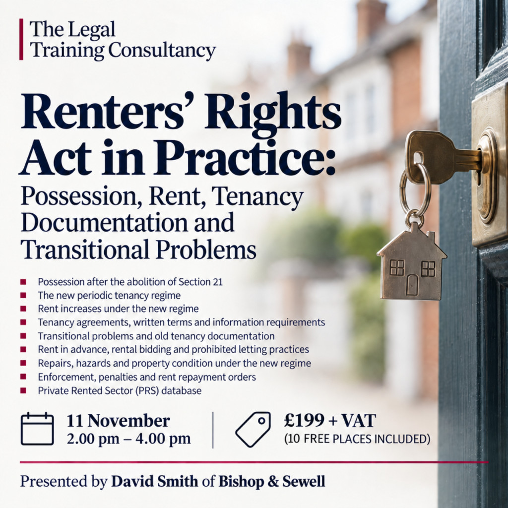 Renters’ Rights Act in Practice: Possession, Rent, Tenancy Documentation and Transitional Problems