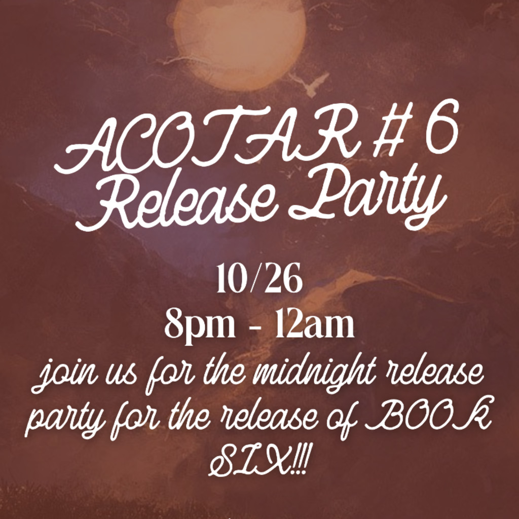ACOTAR #6 Midnight Release Party