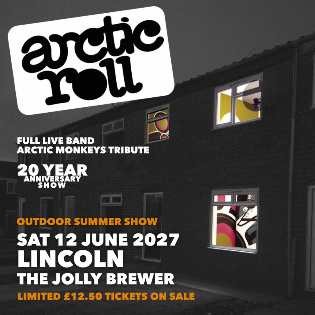 ARCTIC ROLL – 20 YEARS OF ARCTIC MONKEYS LIVE - Ultimate Arctic Monkeys Tribute