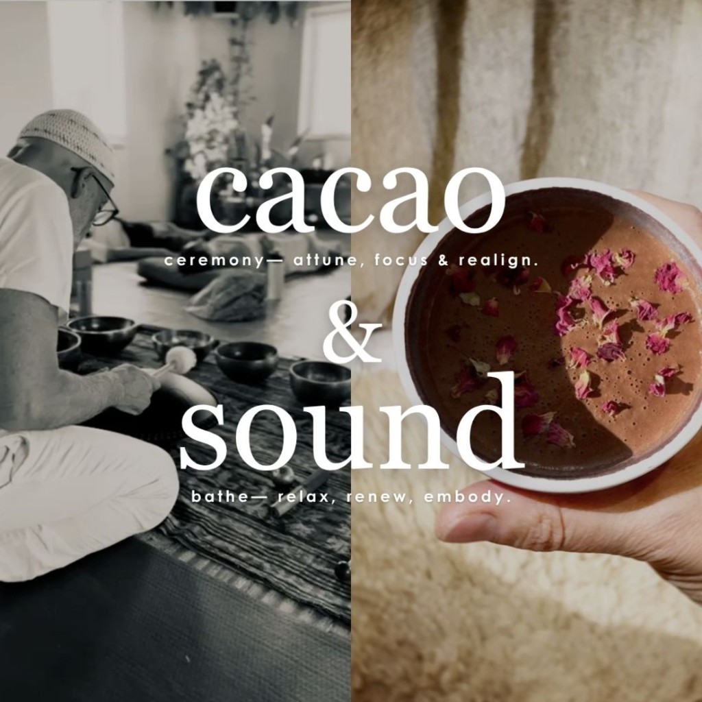 Cacao Ceremony, Movement, Creative Reflection & Sound Bath