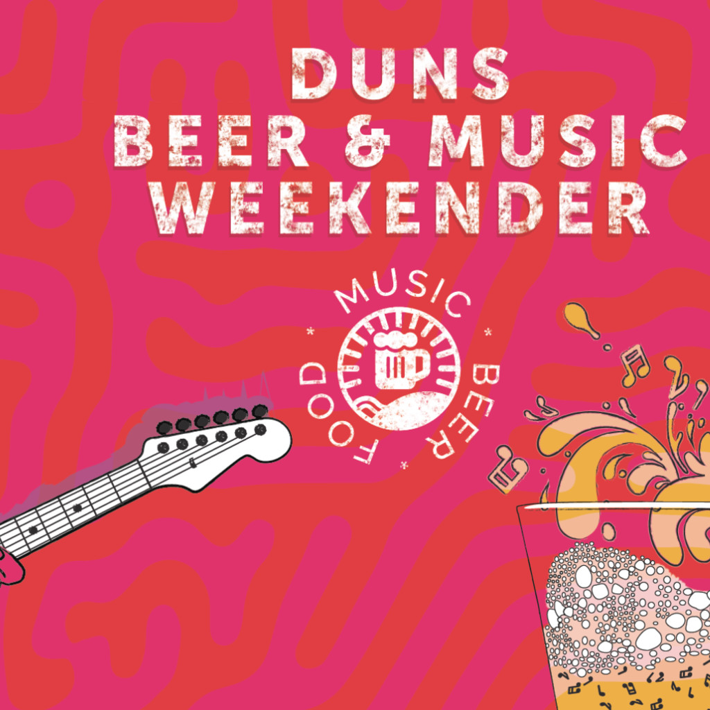 Duns Beer and Music Weekender 2024