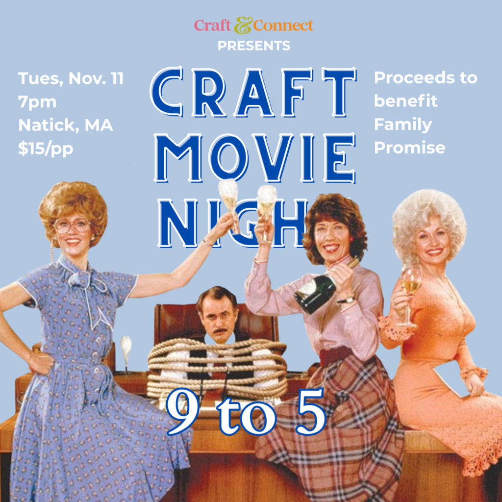 Craft Movie Night: 9 to 5