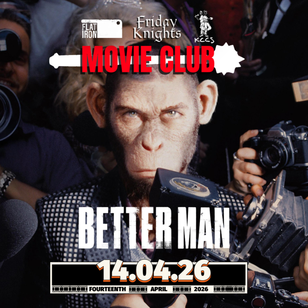 Friday Knights Presents: Movie Club - Better Man