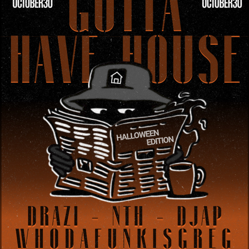 Gotta Have House @Reverie - Halloween Edition