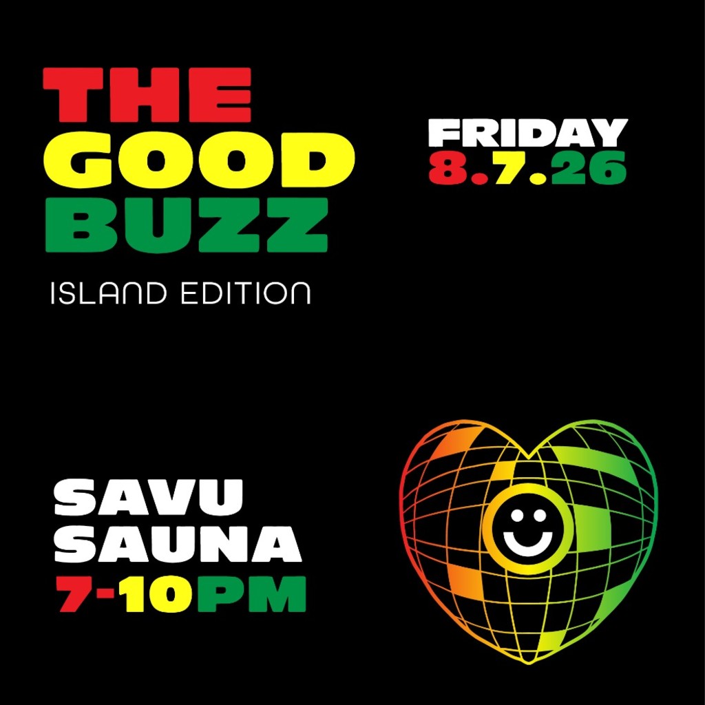 The Good Buzz at Savu Sauna | Island Edition