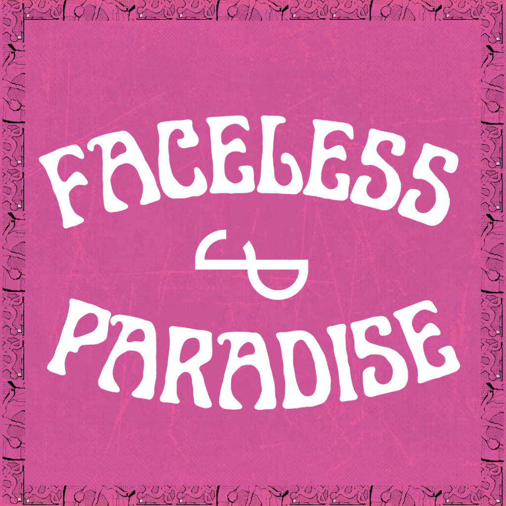Faceless Paradise Festival