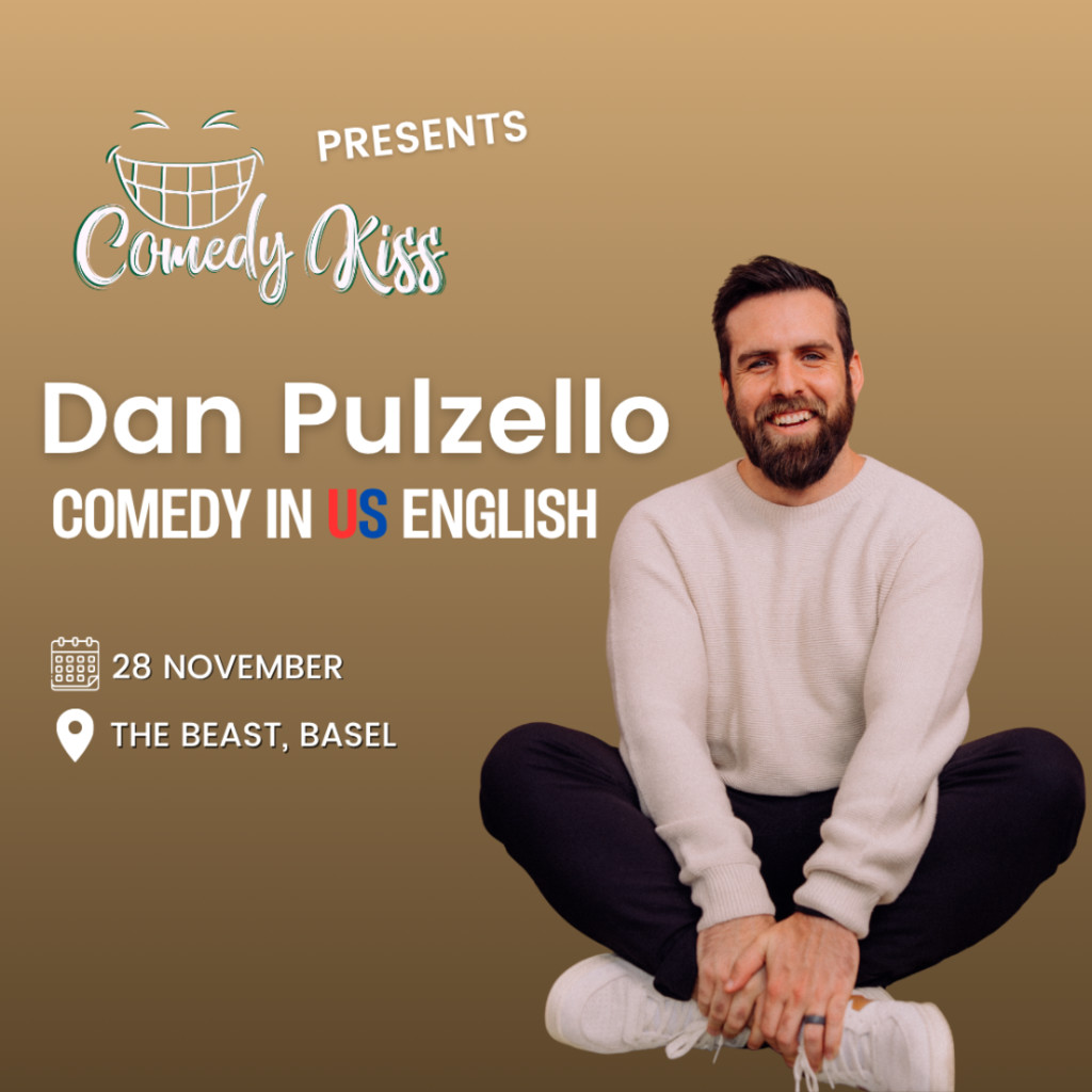 Comedy Kiss Presents: Dan Pulzello - Comedy in US English - Basel