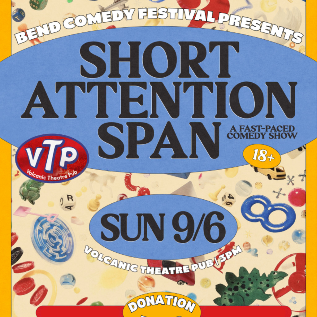 Short Attention Span: Bend Comedy Festival 9/6