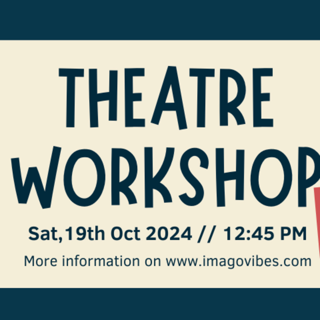 Theatre Workshop - Discover an artist in you!