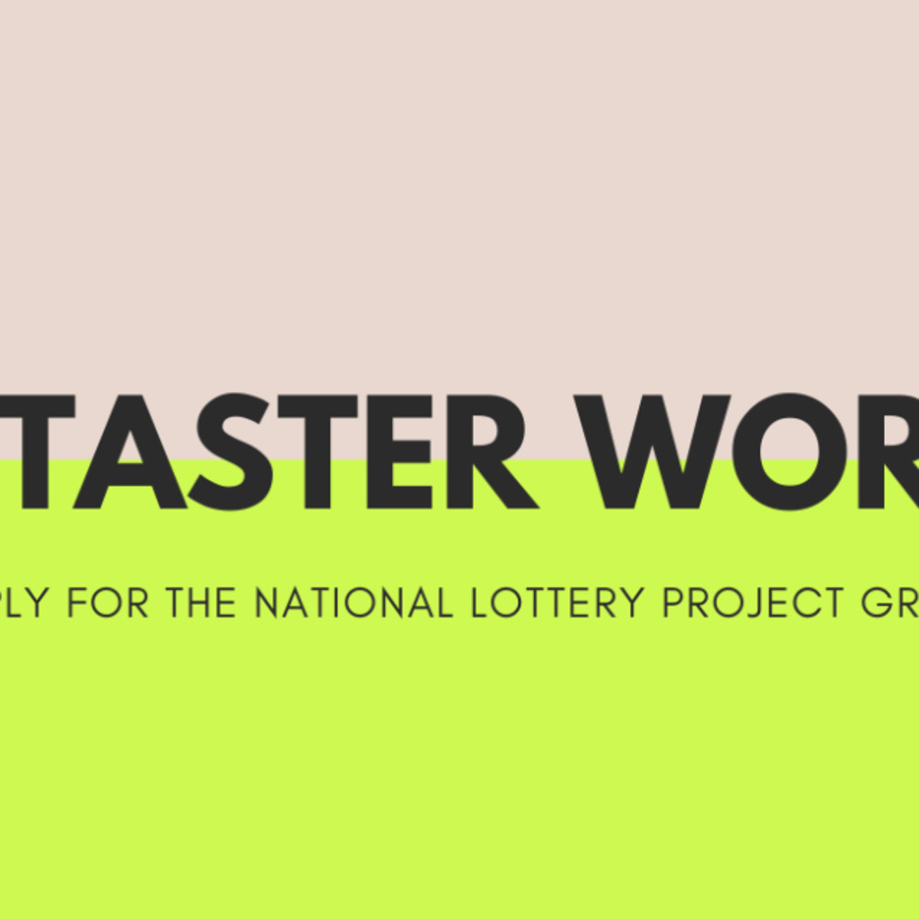 NLPG Taster Workshop: How to Apply for the National Lottery Project Grant (Under £30K)