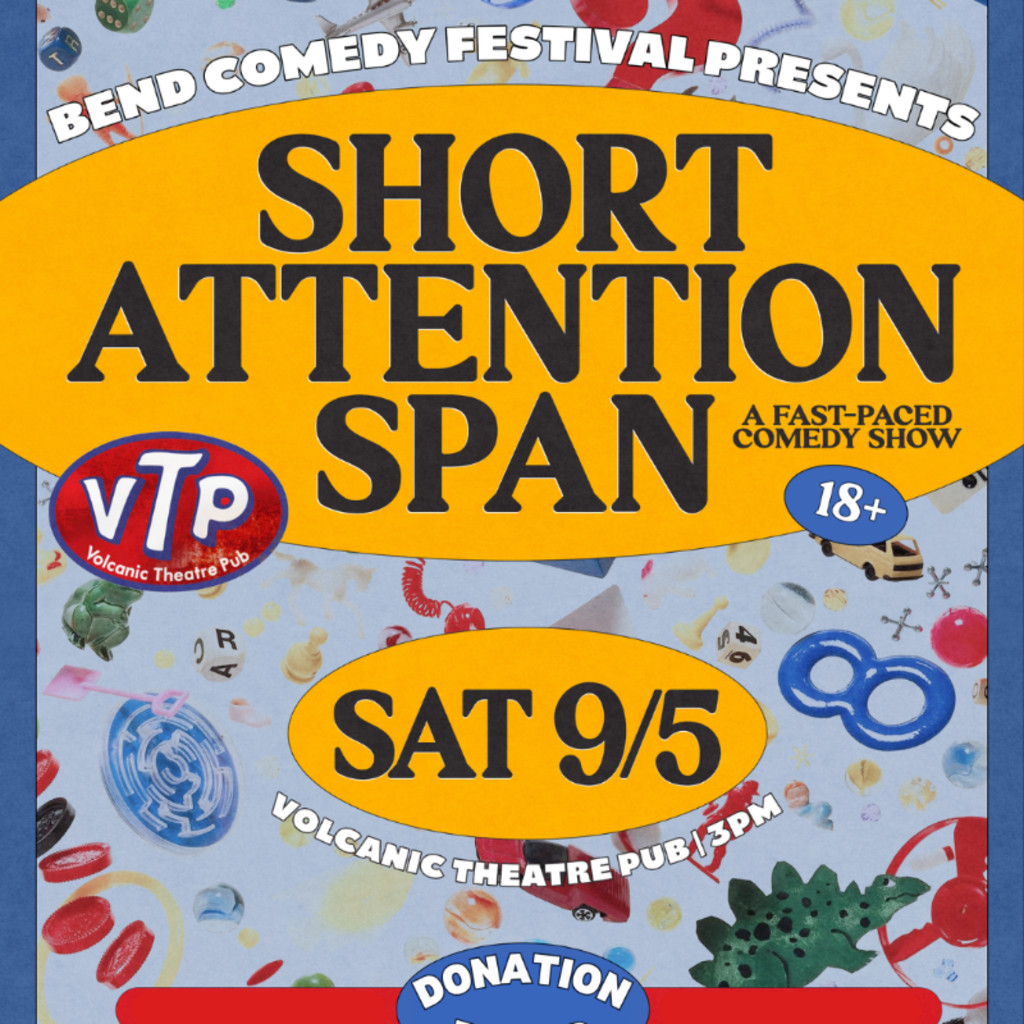 Short Attention Span: Bend Comedy Festival 9/5