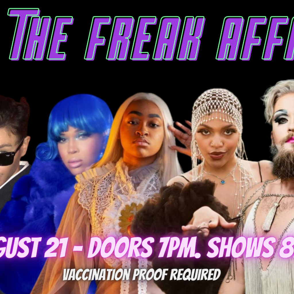 The Freak Affair (with special guest DJ Kevin Aviance)