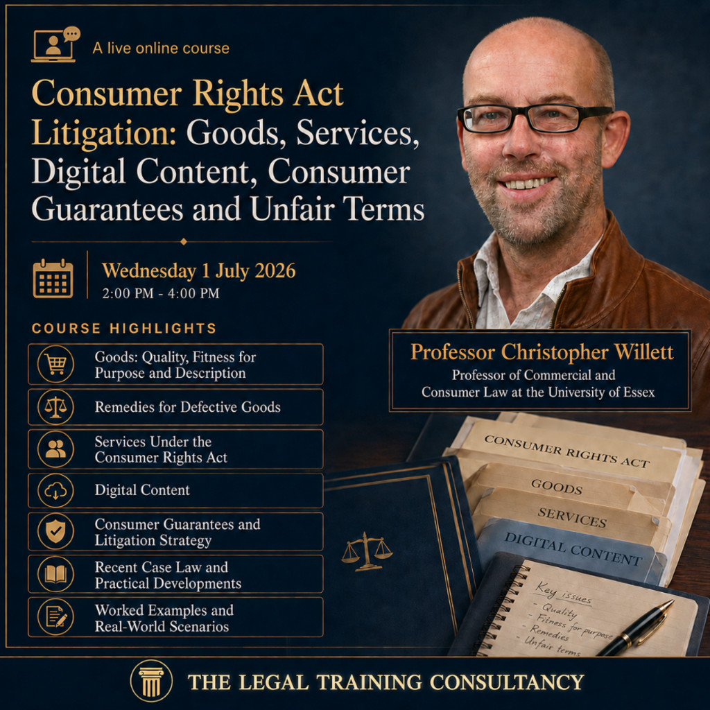 Consumer Rights Act Litigation: Goods, Services, Digital Content, Consumer Guarantees and Unfair Terms