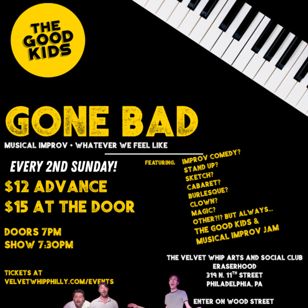 The Good Kids present: Good Kids Gone Bad: A Musical Comedy Variety Show & Jam