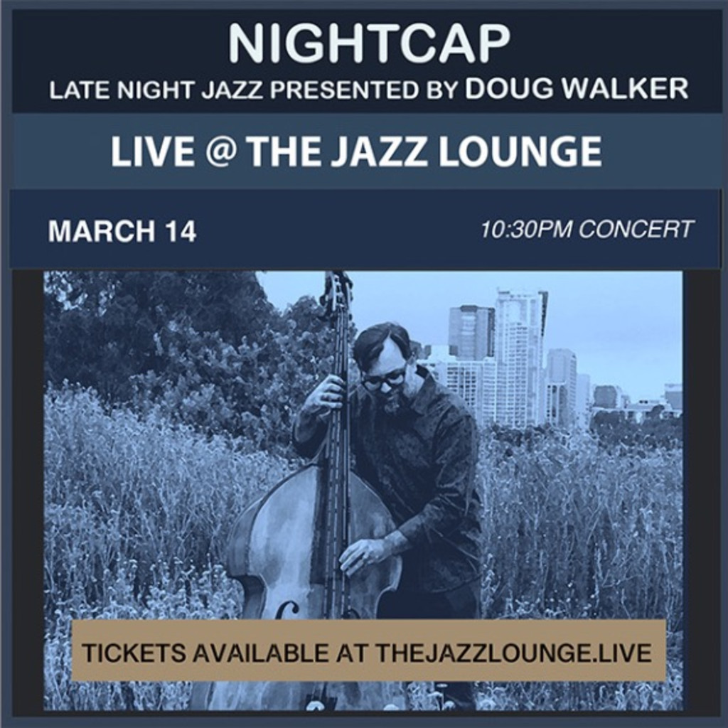 Nightcap: Late Night Jazz Presented by Doug Walker