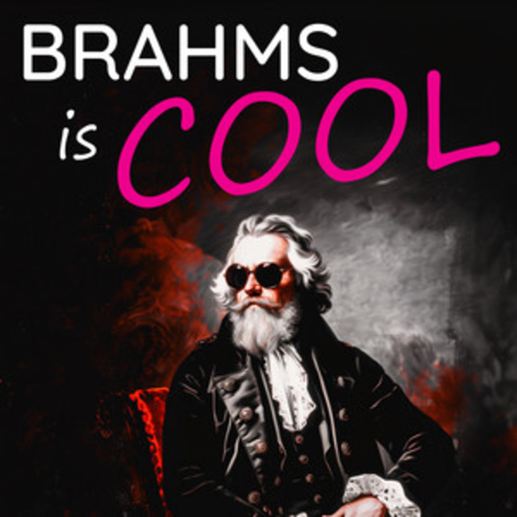 Brahms is cool