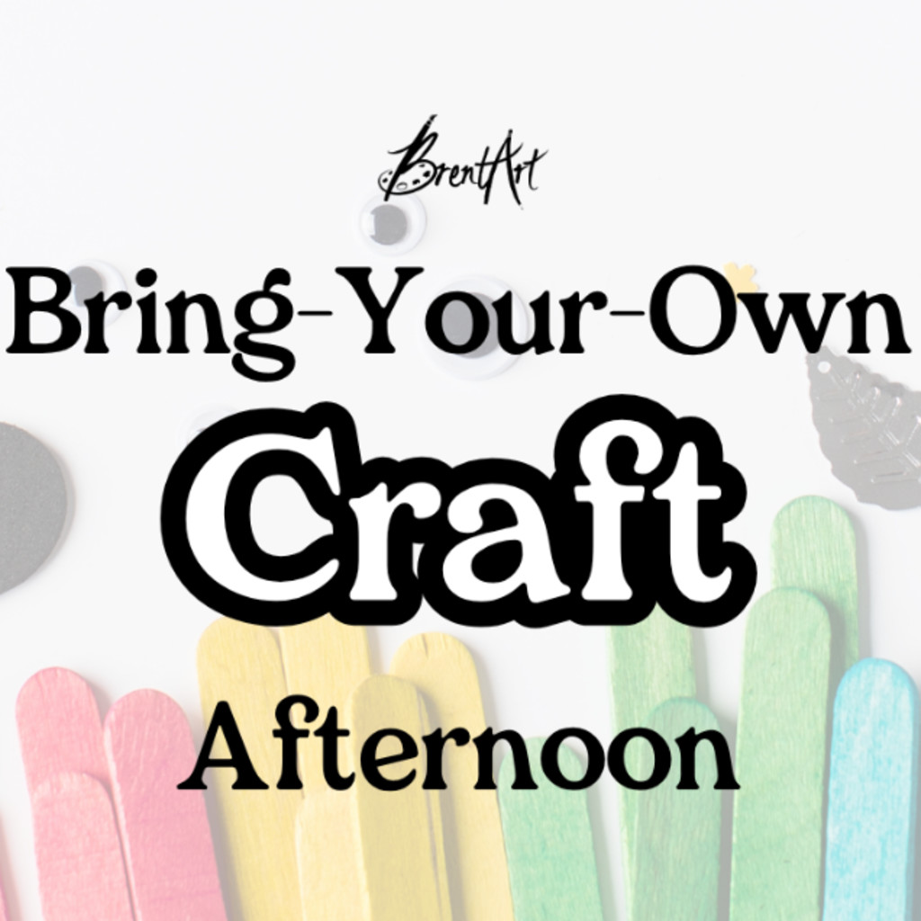 "Bring Your Own Craft" Meetup at BrentArt