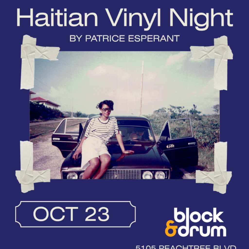 Haitian Vinyl Night by Patrice Esperant (Atlanta Pt.2)
