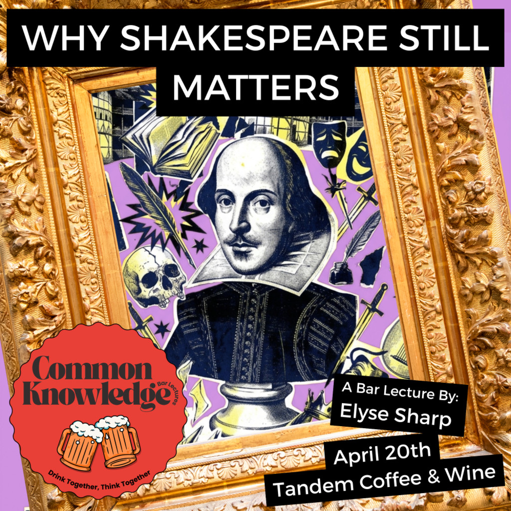 Why Shakespeare Still Matters