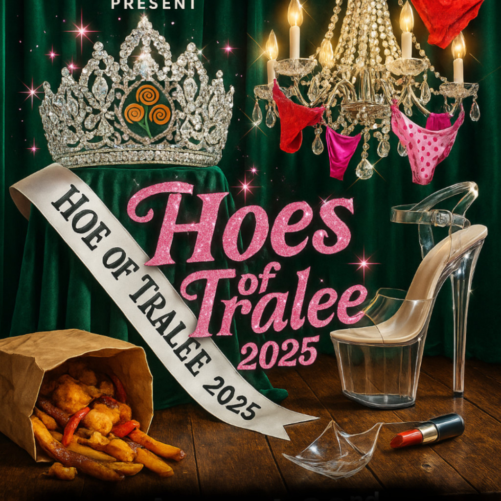The Wild Geeze present Hoes of Tralee