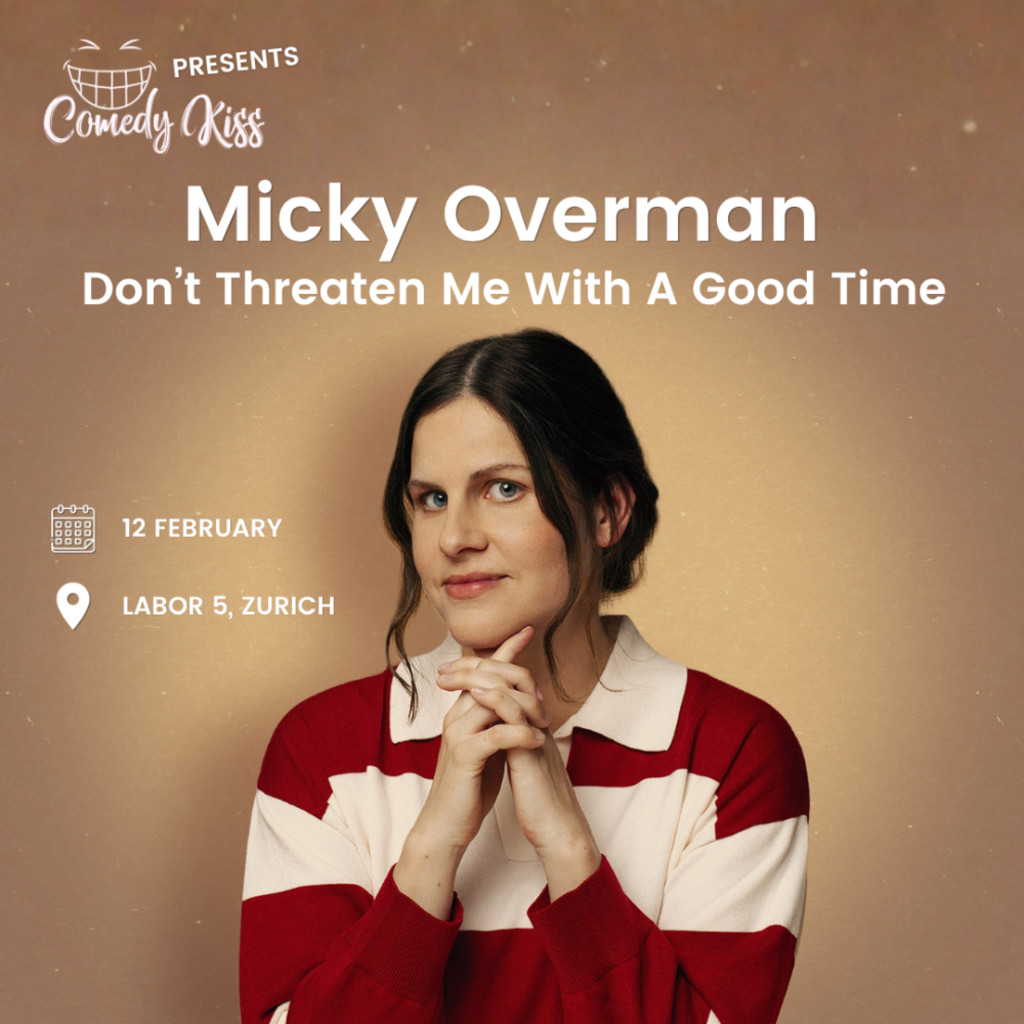 Comedy Kiss presents: Micky Overman - Don’t Threaten Me With A Good Time