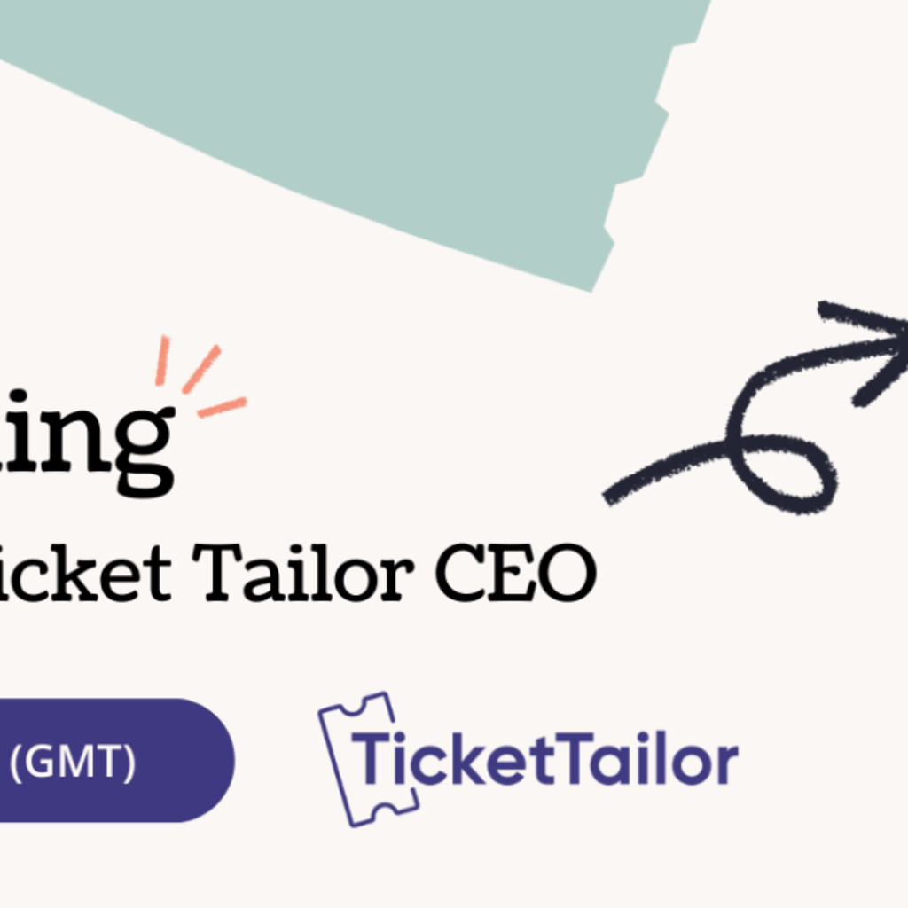 Ask Me Anything: Live Q&A with Jonny, Ticket Tailor CEO