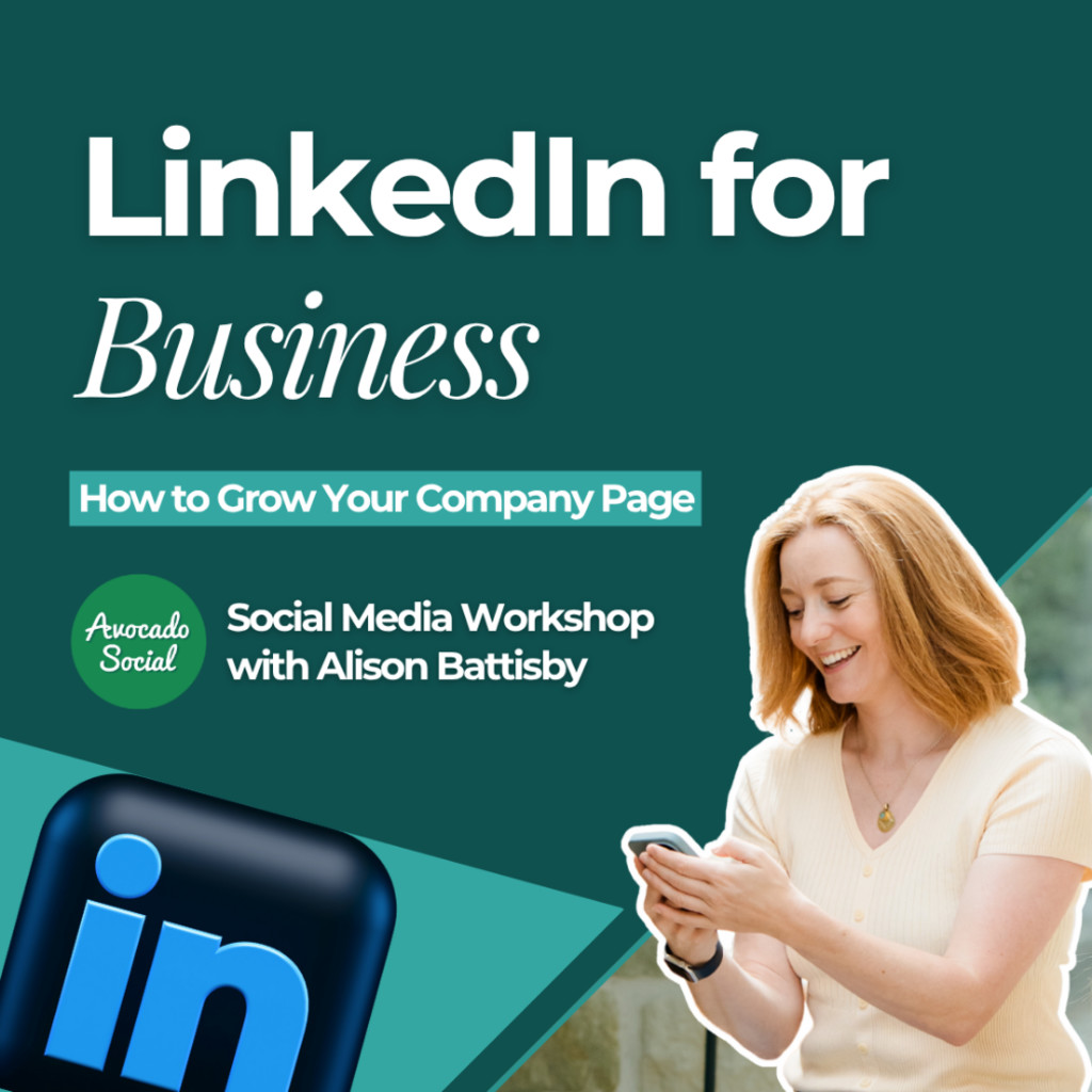 LinkedIn for Business - How to Grow your Company Page. A 2-hour masterclass with Alison Battisby, founder of Avocado Social