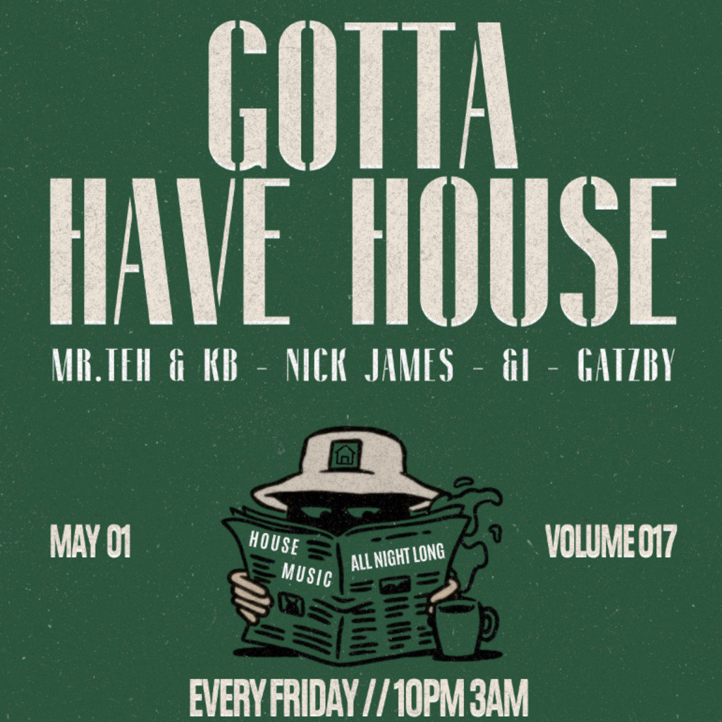 Gotta Have House @Reverie - Volume 017