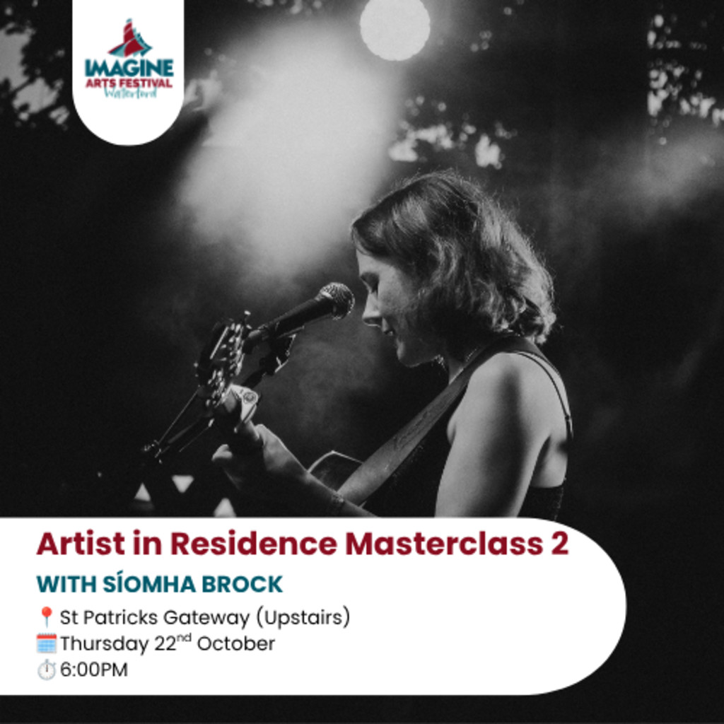 Artist in Residence Masterclass 2 With Síomha Brock