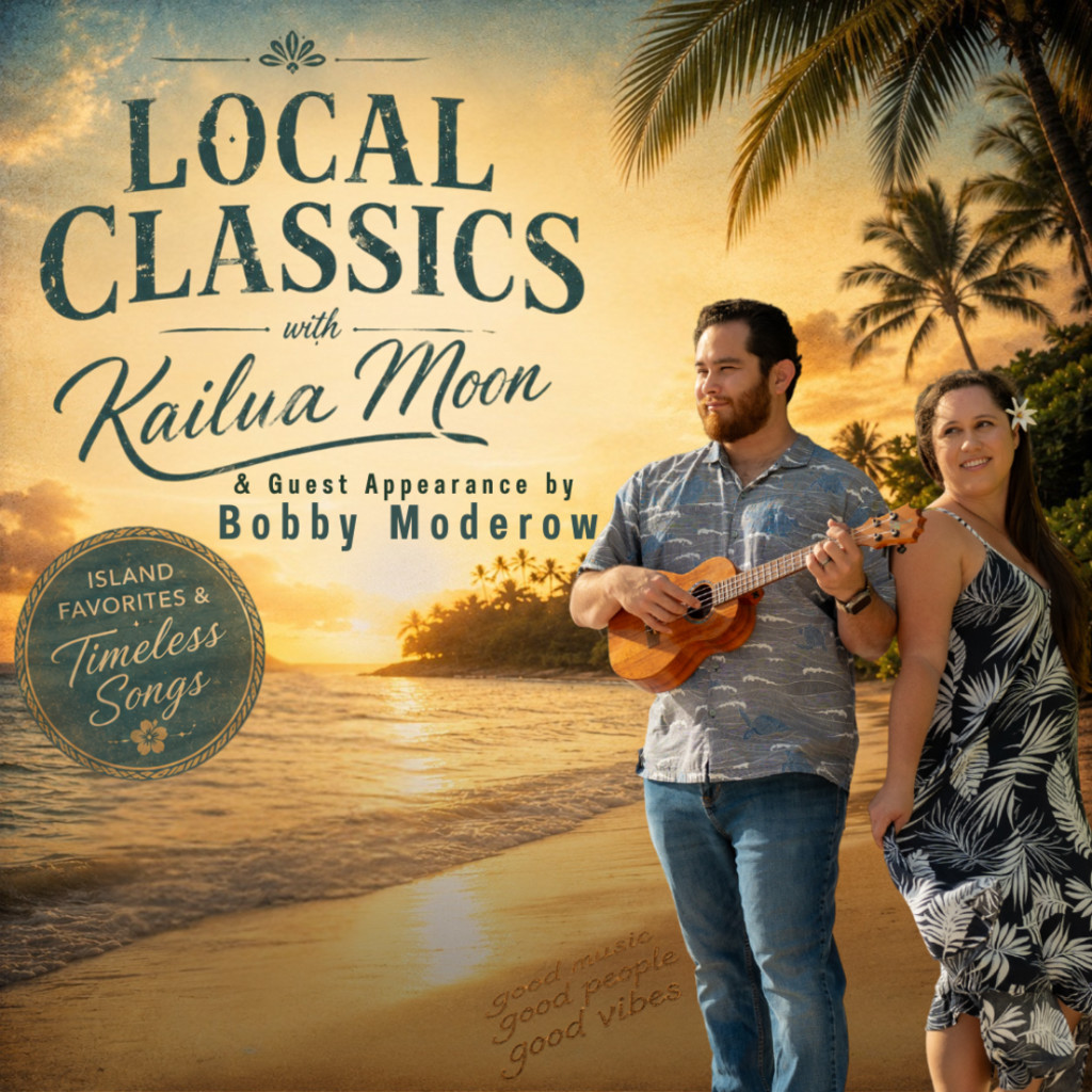 *NEW* Friday, Aug 21, 2026 | The Lounge - 2nd Show (8:00pm) | Local Classics with Kailua Moon & Guest Bobby Moderow