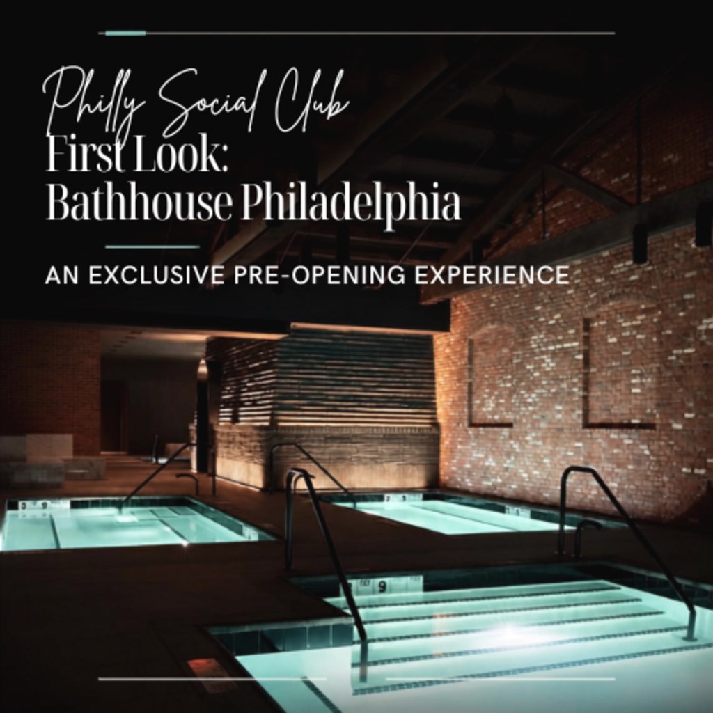 Philly Social Club First Look: Bathhouse Philadelphia