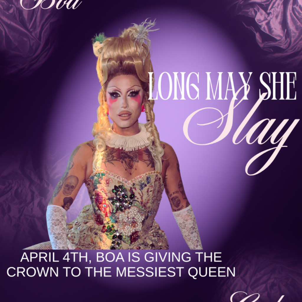 Long May She Slay: BOA's Long Weekend Drag Show