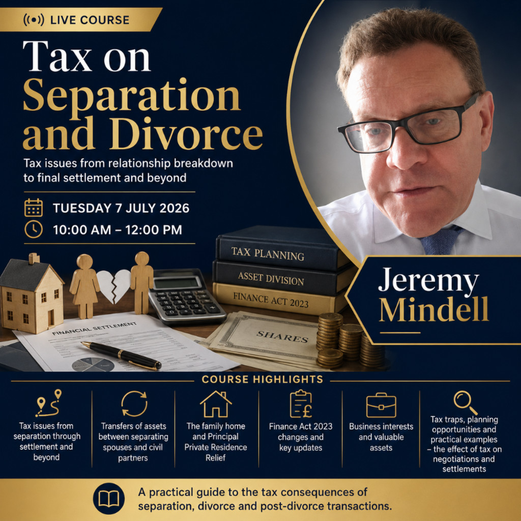 Taxation on Separation and Divorce: A Live Online Course with Jeremy Mindell