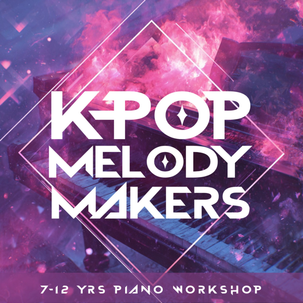 K-Pop Melody Makers Piano Workshop (7-12yrs)