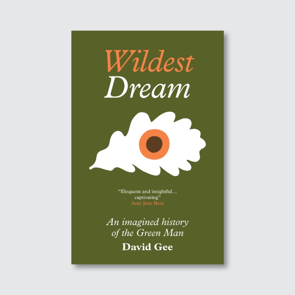 Wildest Dream: An Imagined History of the Green Man - Oxford book launch