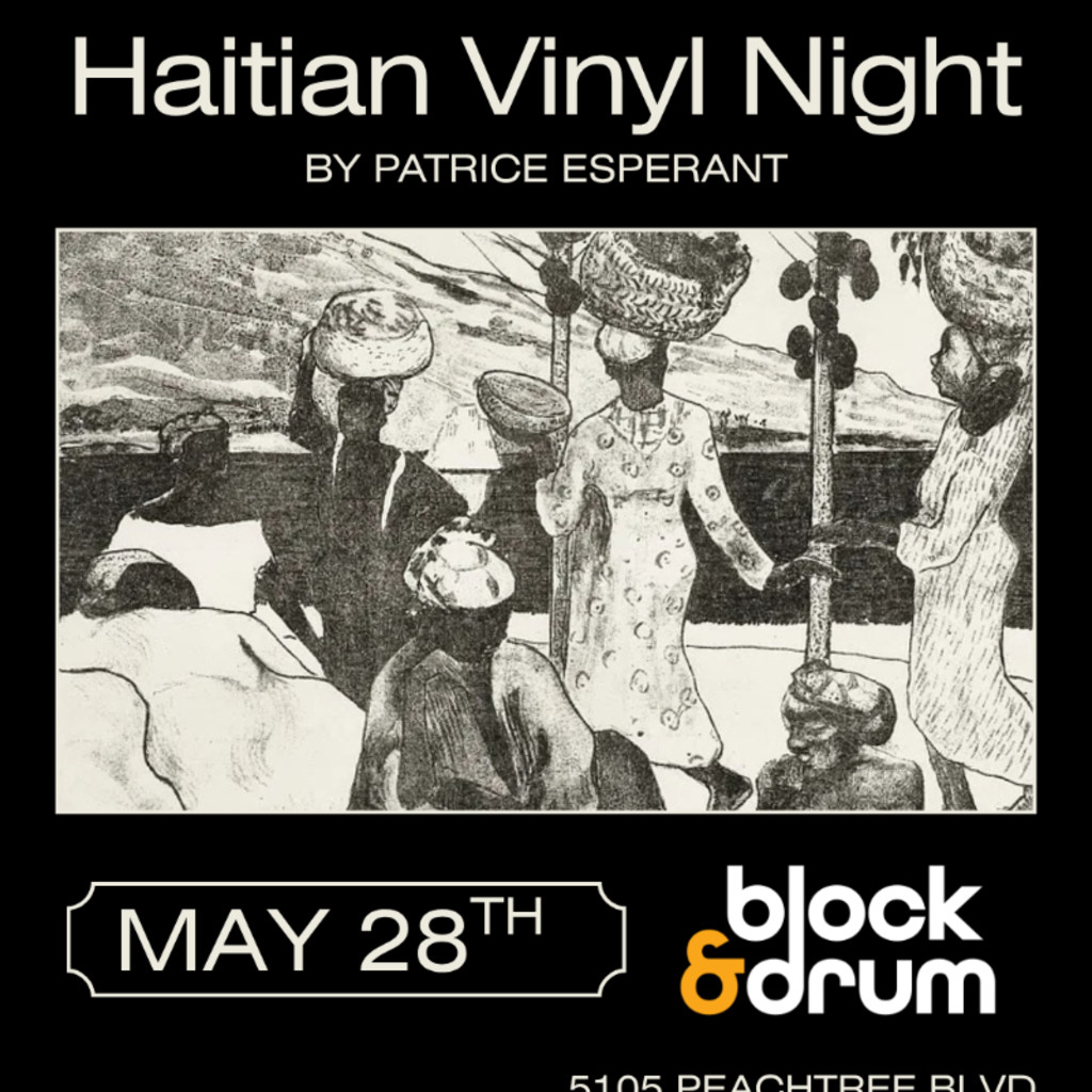 Haitian Vinyl Night by Patrice Espérant (Atlanta Edition)