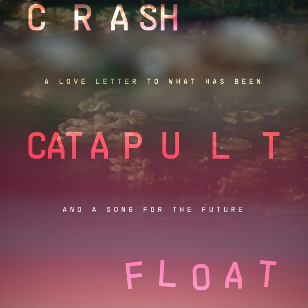 crash/catapult/float