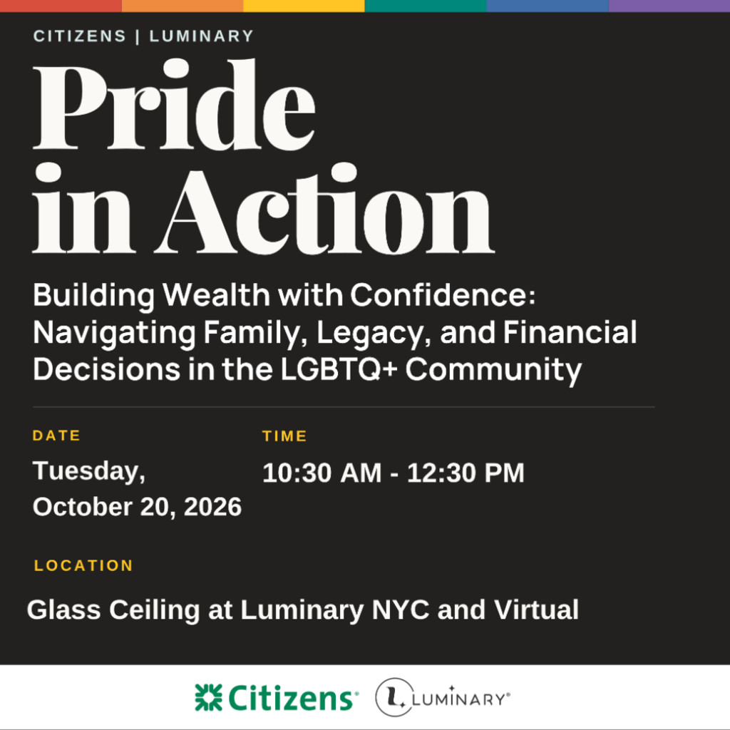 Building Wealth with Confidence: Navigating Family, Legacy, and Financial Decisions in the LGBTQ+ Community