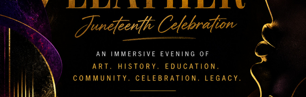 Liberation Through Leather: Juneteenth Celebration
