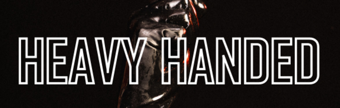 HEAVY HANDED: CAGE THE BEAST