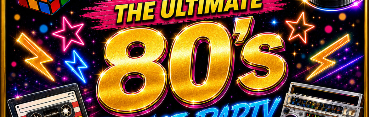 THE ULTIMATE 80s DANCE PARTY