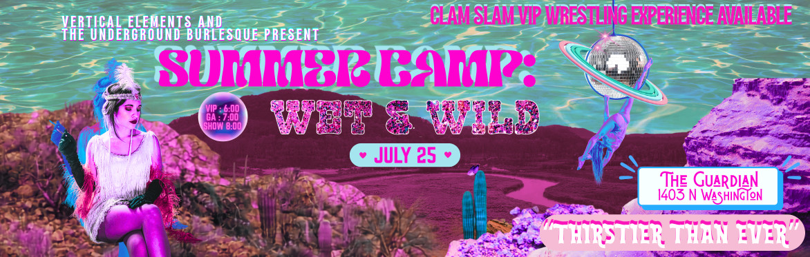 Summer Camp ~ Wet and Wild