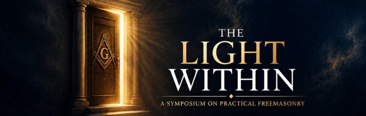 The Light Within: A Symposium on Practical Freemasonry