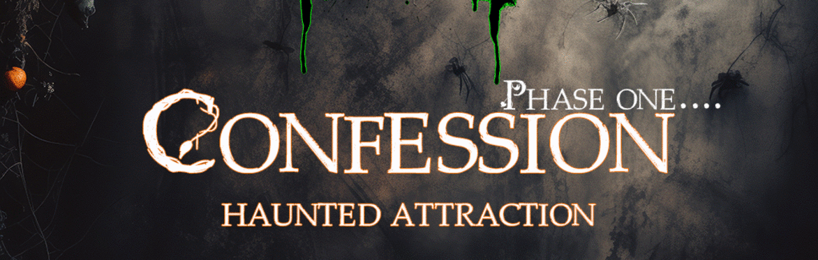(Night Show) - The Bernal Scream Phase one haunted attraction "Confession"