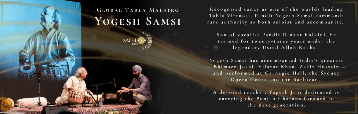 Pandit Yogesh Samsi Bio for Sadhana Arts