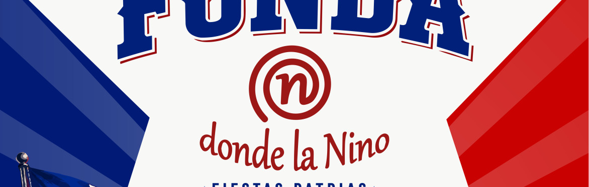 Fonda Donde la Nino / Fiestas Patrias Chile 2026 -Texas